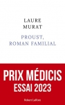 Essai, autobiographie, Laure Murat, Marcel Proust, Robert Laffont, Jean-Pierre Longre