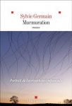 Roman, francophone, Sylvie Germain, Albin Michel, Jean-Pierre Longre