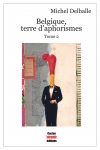 Aphorisme, Michel Delhalle, Yves Namur, Alain Dantinne, Cactus inébranlable éditions, Jean-Pierre Longre