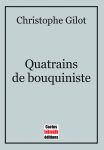 Poésie, francophone, Christophe Gilot, Cactus Inébranlable éditions, Jean-Pierre Longre