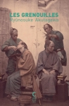 Nouvelle, Japon, Ryūnosuke Akutagawa, Catherine Ancelot et Silvain Chupin, Cambourakis, Jean-Pierre Longre