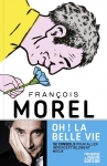 Essai, chroniques, humour, poésie, François Morel, Alain Pilon, Philosophie magazine éditeur, Jean-Pierre Longre